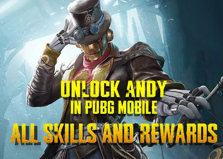 PUBG Mobile: ANDY All Skills and Rewards
