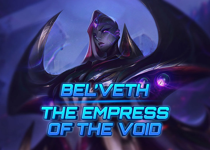 How To Play LOL Bel’ Veth Guide:Abilities, Build, Runes